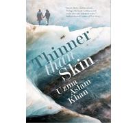 Uzma Aslam Khan Thinner Than Skin (Copertina rigida) Jacaranda