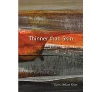Uzma Aslam Khan Thinner Than Skin (Tascabile)