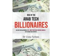 Uzma Farheen Rise of the Arab Tech Billionaires (Tascabile)