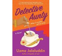 Uzma Jalaluddin Detective Aunty (Tascabile) Detective Aunty Investigates