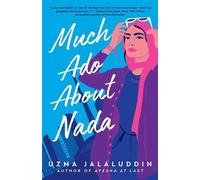 Uzma Jalaluddin Much Ado About Nada (Tascabile)
