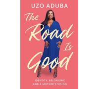 Uzo Aduba The Road is Good (Copertina rigida)