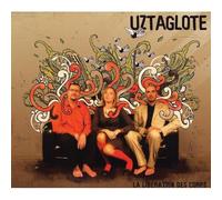 UZTAGLOTE - LA LIBERATION DES CORPS