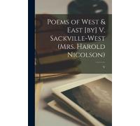 V 1892-1962 Sac Poems of West & East [by] V. Sackville-West (Mrs. Ha (Tascabile)