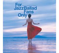 V.A.(寺島靖国) - For Jazz Ballad Fans Only Vol.6 Analog