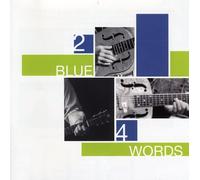V/A - 2 Blue 4 Words