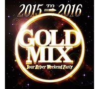 V.A. - 2015 TO 2016 GOLD MIX - YOUR H
