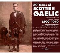 Various Artists 60 Years of Scottish Gaelic: 1899-1959 (CD) Album