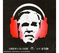 V/A - A BUSH NE LE VA A GUSTAR