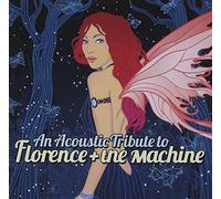 V/A - Acoustic Tribute To Florence + The Machi