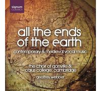 Compositori vari (Webber, The Choir of Gonville) - All the Ends of the Earth - CD - Signum