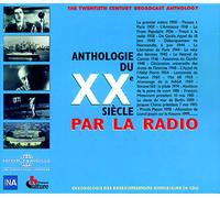 V/A - Anthologie Du Xxe Siecle Par La Radio 1900-1999 (6 CD)