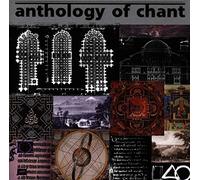 V/A - ANTHOLOGY OF CHANT