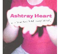 V/A - ASHTRAY HEART -18TR-