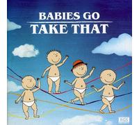 V/A - Babies Go Take That
