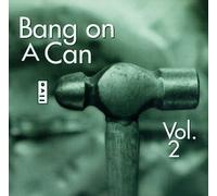 V/A - BANG ON A CAN, LIVE VOL.2