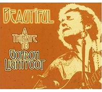 Various Artists Beautiful: A Tribute to Gordon Lightfoot (CD) Album