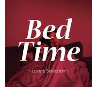 V/A - BED TIME LOVERS SELECTION