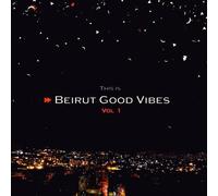 V/A - Beirut Good Vibes