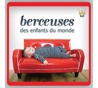V/A - Berceuses Des Enfants Du Monde