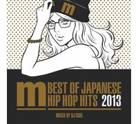V.A. - BEST OF JAPANESE HIP HOP HITS 2013 MIXED BY DJ ISSO