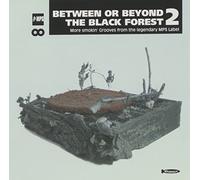 V/A - Between Or Beyond The Black Forest