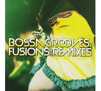 V/A - Bossa Grooves Fusions & Remixes