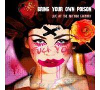 V/A - Bring Your Own Poison: The Rhythm Factory Sessions