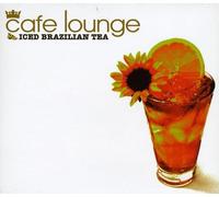 V/A - Cafe Lounge Iced Brazilian Tea