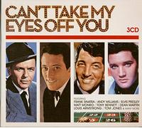 V/A - Can't Take My Eyes Off Of You (3 CD)