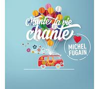 V/A - Chante la Vie Chante (Love Michel Fugain)