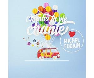 V/A - Chante la Vie Chante (Love Michel Fugain)