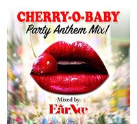 V.A. - CHERRY-O-BABY PARTY ANTHEM MIX