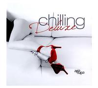V/A - Chilling Deluxe (2 CD)