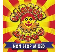 V/A - Circus Disco Non Stop Mixed