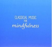 V/A - Classical Music For Mindfulness