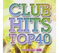 V.A. - CLUB HITS TOP 40 MIXED BY DJ MIZUHO