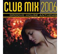 V/A - Club Mix 2006