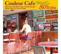 V.A. - COULEUR CAFE -BRAZIL WITH 80S HITS MIXED BY DJ KGO AKA TANAKA KEIGO BOSSA MIX39 COVER SONGS