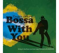 V.A. - COULEUR CAFE OLE -BOSSA WITH YOU-