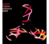 V/A - CREAM TRANCE ANTHEMS 2003