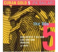 V/A - Cuban Gold 5: Pa Bailar!-The 80s