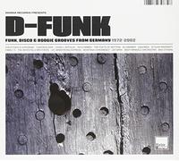 Various Artists D-Funk: Funk, Disco & Boogie Grooves from Germany 1972-2002 (CD)