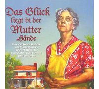 Various Das Glück liegt in der Mutter Hände (CD)