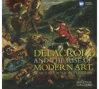 V/A - Delacroix & The Rise Of Modern Art (2 CD)