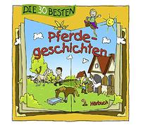 Christian Stark Die 30 besten Pferdegeschichten (CD)