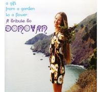 V/A - Donovan Tribute: Gift From A Garden To A Flower