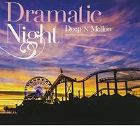 V/A - Dramatic Night-Deep'N'Mellow