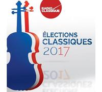 V/A - ELECTIONS CLASSIQUES 2017