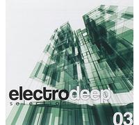 V/A - ELECTRO DEEP SELECTION 3